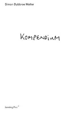 Simon Dybbroe Møller – Kompendium