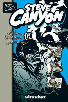 Milton Caniff's Steve Canyon: 1952