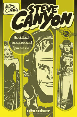 Milton Caniff's Steve Canyon: 1953