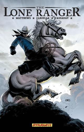 The Lone Ranger Volume 2: Lines Not Crossed