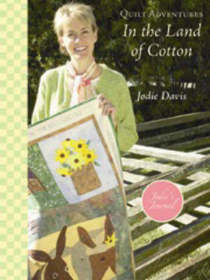 Quilt Adventures in the Land of Cotton