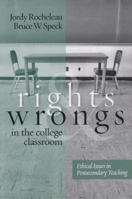 Rights and Wrongs in the College Classroom