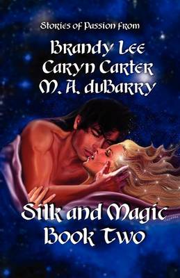 Silk and Magic