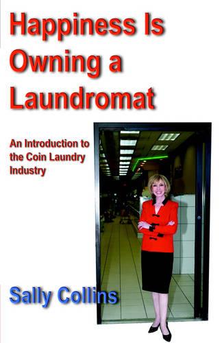 Happiness is Owning a Laundromat