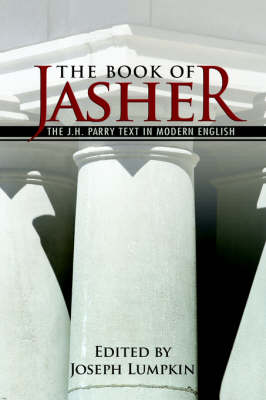 The Book of Jasher - The J. H. Parry Text In Modern English