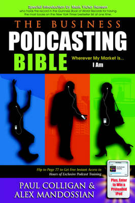 The Business Podcasting Bible