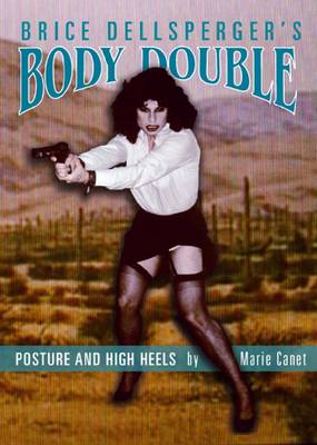 Brice Dellsperger`s Body Double