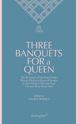 Three Banquets for a Queen