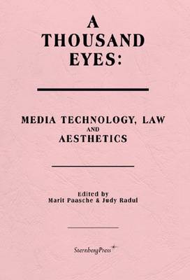 A Thousand Eyes - Media Technology, Law, and Aesthetics