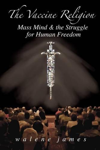 The Vaccine Religion