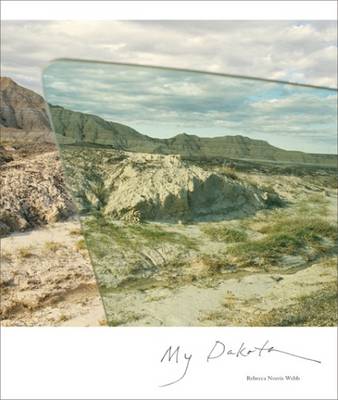 Rebecca Norris Webb - My Dakota