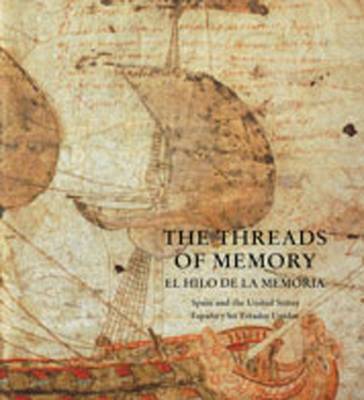 The Threads of Memory: El Hilo De La Memoria