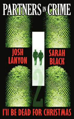 I'll Be Dead For Christmas Partners in Crime#2