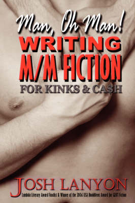 Man, Oh Man, Writing M/M for Cash & Kinks