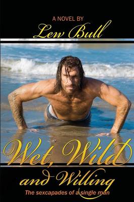 Wet, Wild and Willing