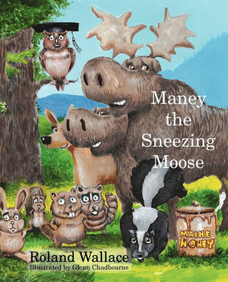 Maney the Sneezing Moose