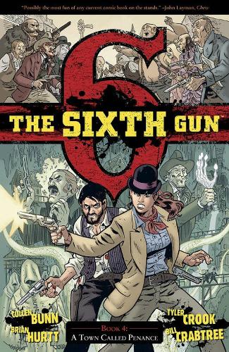 The Sixth Gun Vol. 4 Volume 4