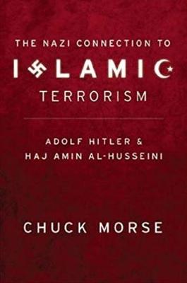 The Nazi Connection to Islamic Terrorism