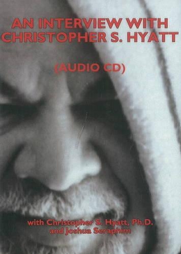 An Interview with Christopher S. Hyatt
