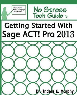 Getting Started with Sage ACT! Pro 2013