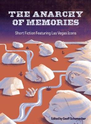 The Anarchy of Memories