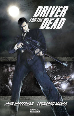 Driver for the Dead: v. 1