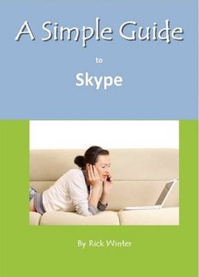 A Simple Guide to Skype