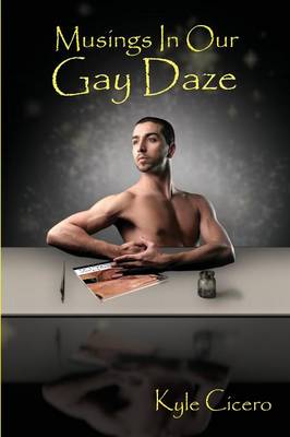 Musings in Our Gay Daze