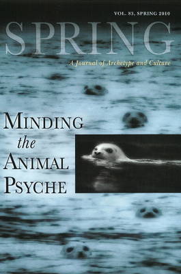 Spring - Minding the Animal Psyche