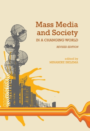 Mass Media and Society in a Changing World