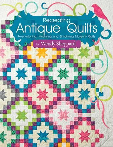 Recreating Antique Quilts