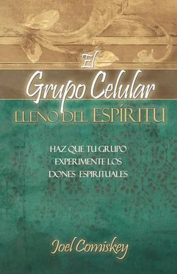 El Grupo Celular Lleno Del Espiritu