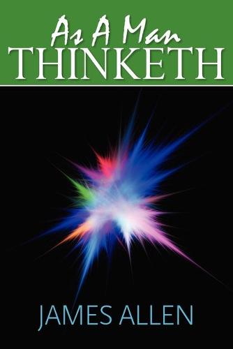 As A Man Thinketh