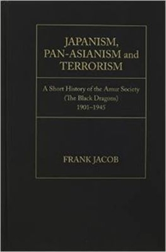 Japanism, Pan-Asianism and Terrorism