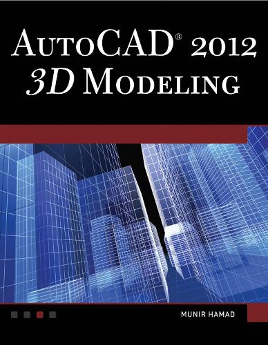 AutoCAD® 2012 3D Modeling