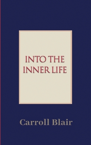 Into the Inner Life