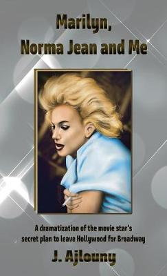 Marilyn, Norma Jean and Me