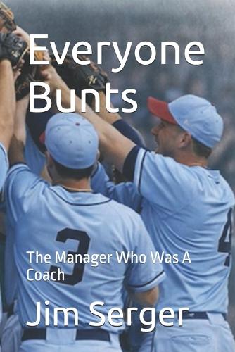 Everyone Bunts