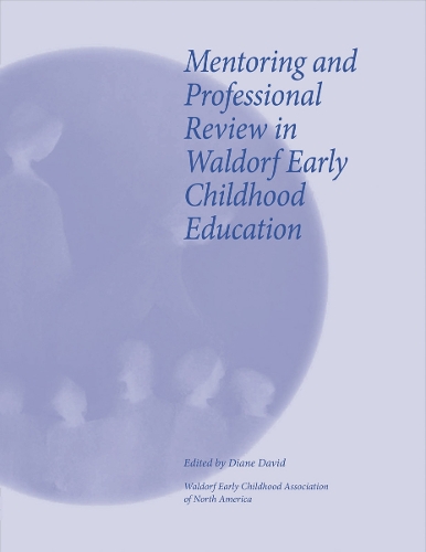 Mentoring and Professional Review in Waldorf Early Childhood Education
