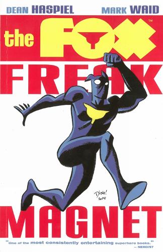 Fox, The: Freak Magnet
