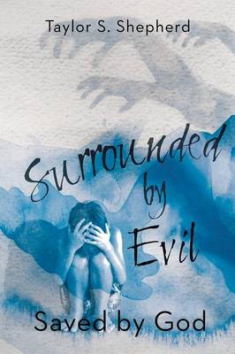 Surrounded by Evil