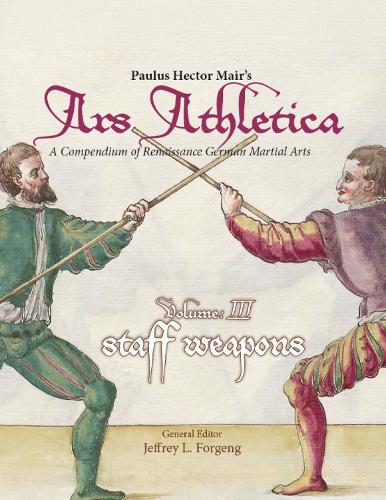 Paulus Hector Mair's Ars Athletica Volume 3