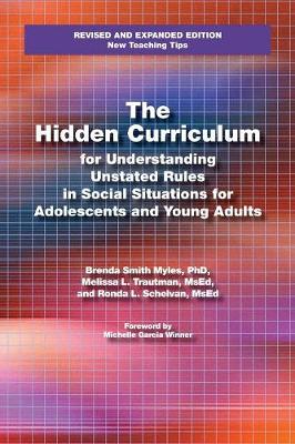 The Hidden Curriculum for Understanding Unstated Rules in Social Situations for Adolescents and Young Adults, Second Edition