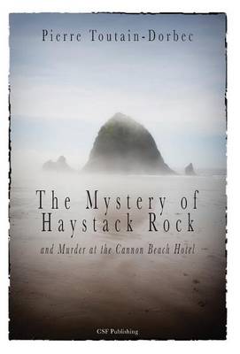 The Haystack Rock Mystery and Murder at the Cannon Beach Hotel