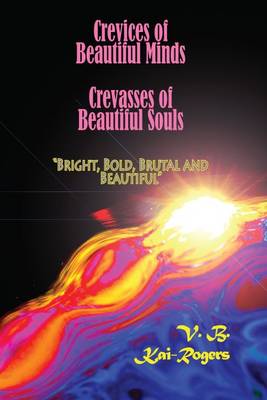Crevices of Beautiful Minds, Crevasses of Beautiful Souls