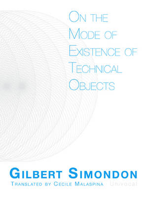 On the Mode of Existence of Technical Objects