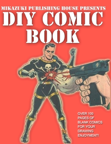 DIY Comic Book; Do It Yourself Comic Book