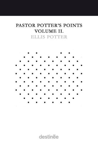 Pastor Potter's Points Volume II