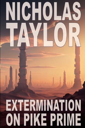 Extermination on Pike Prime