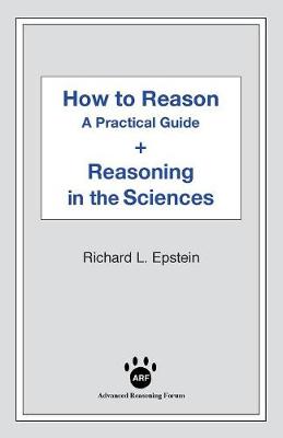 How to Reason + Reasoning in the Sciences